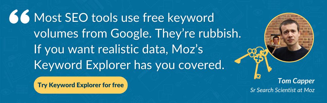 cta to keyword explorer with quote from Tom Capper