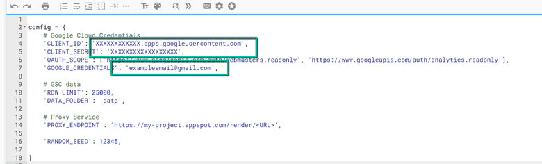Update the CLIENT_ID From the OAuth 2.0 client ID setup process, the CLIENT_SECRET From the OAuth 2.0 client ID setup process, and GOOGLE_CREDENTIALS Email that corresponds with your CLIENT_ID and CLIENT_SECRET