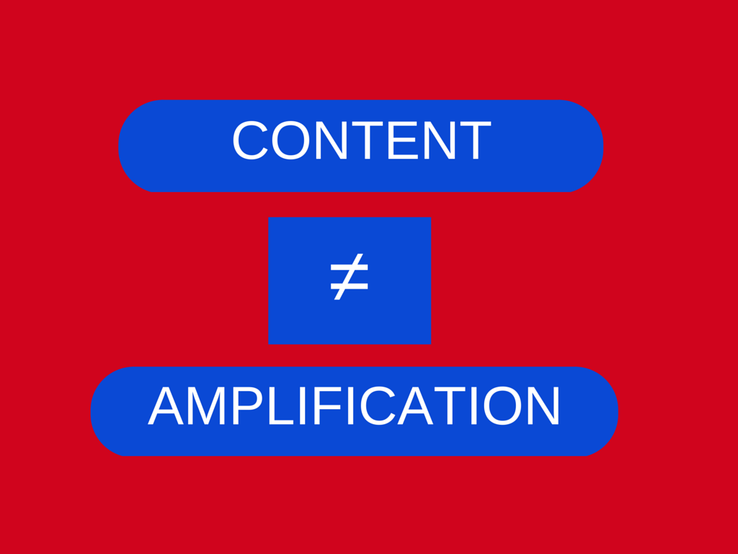 content does not equal amplification